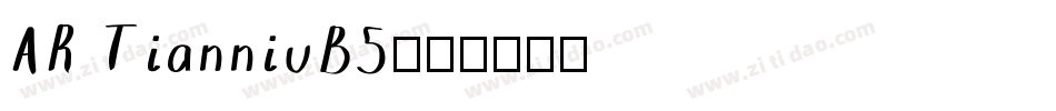 AR TianniuB5字体转换